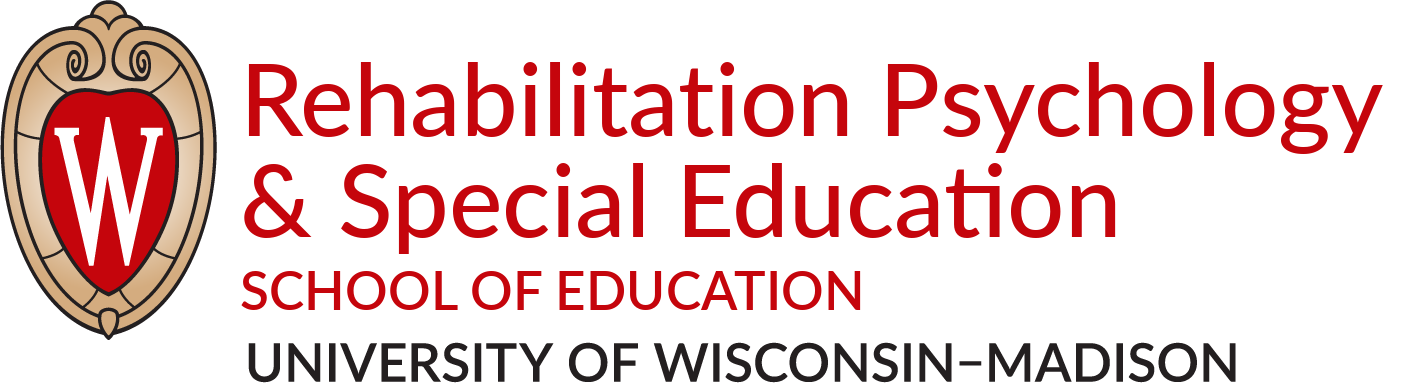 Rehabilitation Psychology and Special Education. School of Education. University of Wisconsin-Madison.